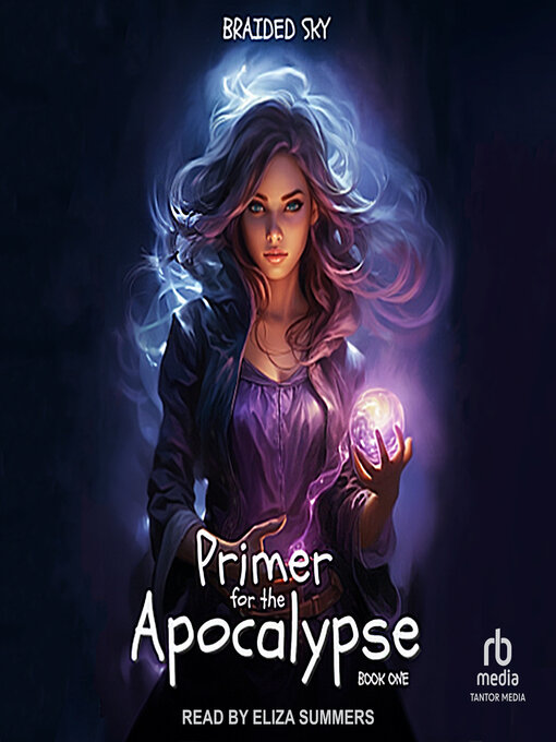 Title details for Primer for the Apocalypse by Braided Sky - Available